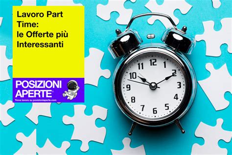 lavoro capaccio part time|Lavoro Urgente a Capaccio (SA)